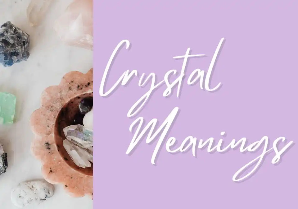 Crystal Meanings