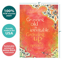 Growing Up Is Inevitable Birthday #14150 - $4.50