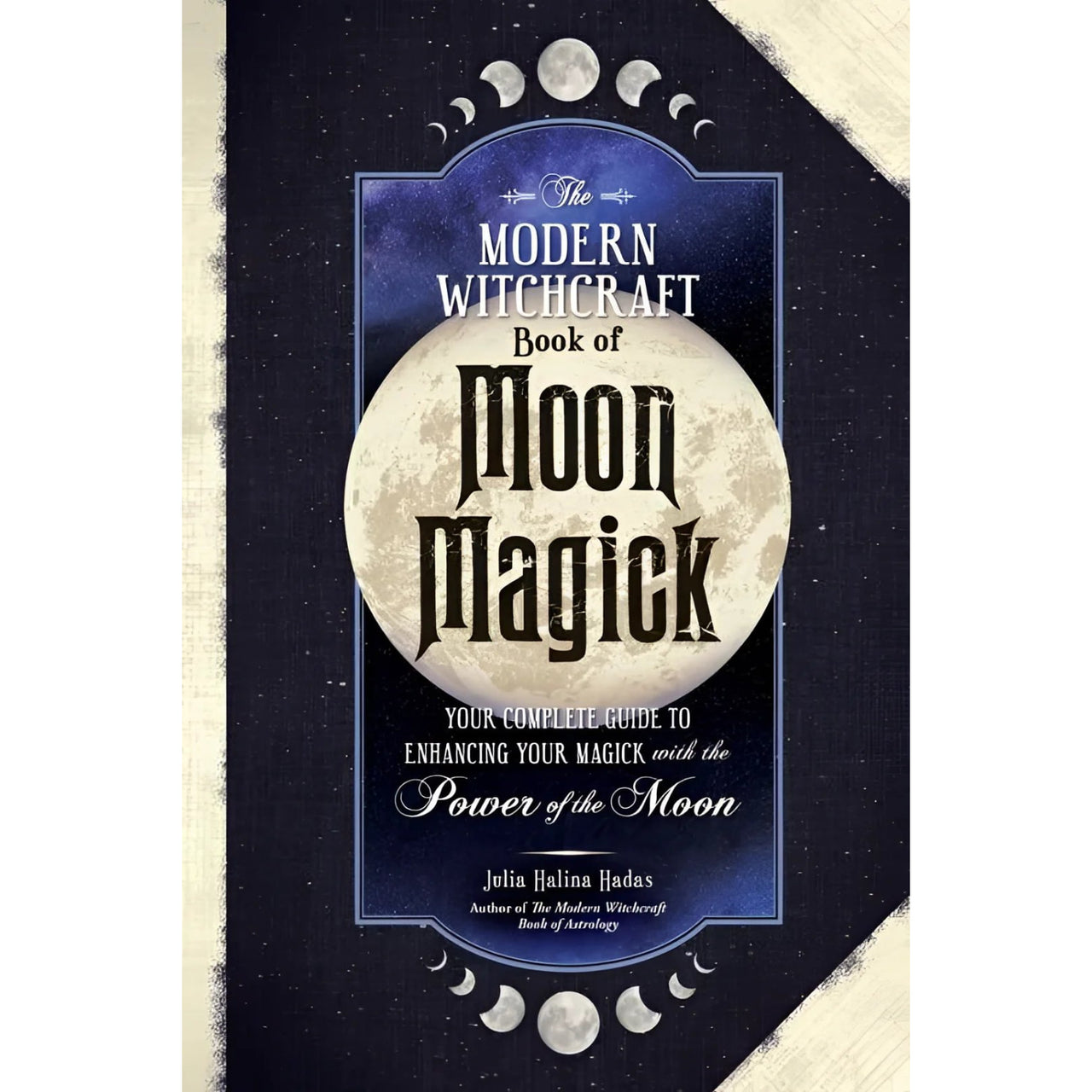 Modern Witchcraft Book of Moon Magick by Julia Halina Hadas